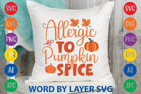 Allergic To Pumpkin Spice, Autumn SVG Design SVG Rafiqul20606 