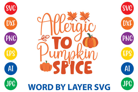 Allergic To Pumpkin Spice, Autumn SVG Design SVG Rafiqul20606 