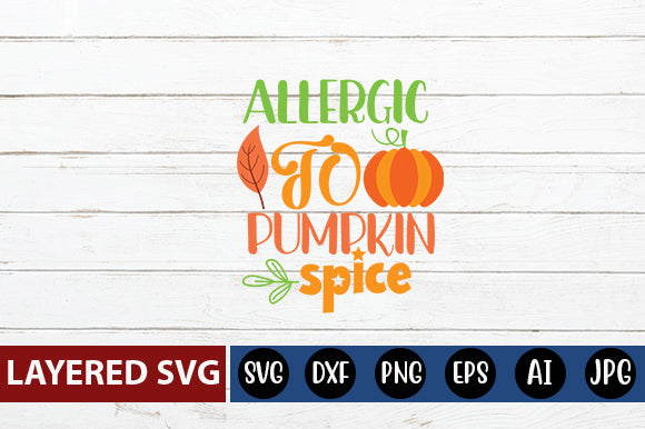 allergic to pumpkin spice svg cute file SVG Blessedprint 