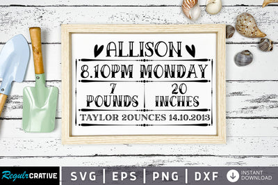 Allison 8 10pm monday 7pounds 20inches SVG Design SVG Regulrcrative 