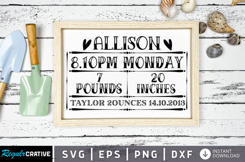 Allison 8 10pm monday 7pounds 20inches SVG Design SVG Regulrcrative 