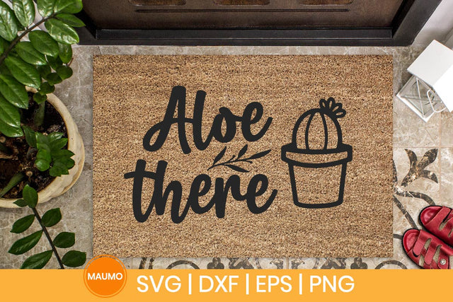 Aloe there, doormat svg quote SVG Maumo Designs 