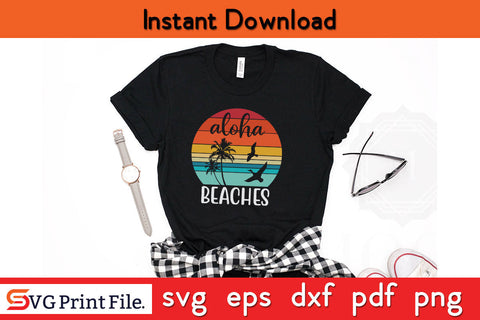 Aloha Beaches Summer Vacation Vintage T shirt Design Png Svg Files SVG SVG Print File 