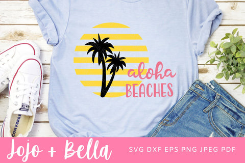 Aloha Beaches Svg, Aloha Svg, Beach Vibes Svg, Beach Svg, Vsco Girl Svg, Vsco Svg, Summer SVG, Sun Svg, Vacation Svg, Cricut, Silhouette SVG Jojo&Bella 