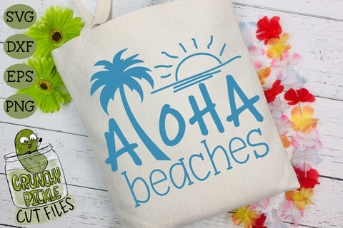 Aloha Beaches SVG Cut File SVG Crunchy Pickle 