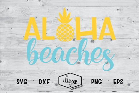 Aloha Beaches SVG DIYxe Designs 