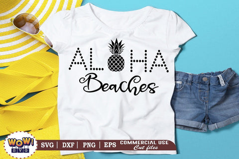 Aloha beaches svg, Summer svg, Beach svg, Png, Dxf SVG Wowsvgstudio 