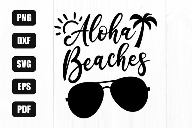 Aloha Beaches Svg, Summer Svg, Family Vacation Svg, Beach Life Svg, Beach Svg SVG Litke Designs 
