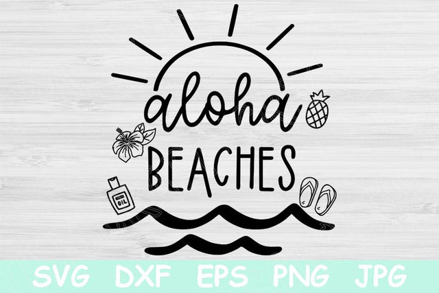 Aloha Beaches Svg, Vacation Svg Files for Cricut, Summer Svg, Beach Svg, Hawaii Svg, Tropical Svg, Ocean Svg, Summer Png Beach Sayings Svg SVG TiffsCraftyCreations 