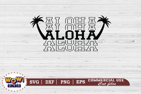 Aloha stacked text svg, Summer svg, Beach svg, Png, Dxf SVG Wowsvgstudio 