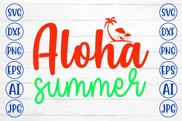 Aloha Summer SVG Cut File SVG Syaman 