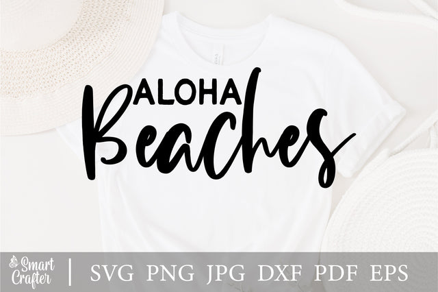 Aloha Summer Svg, Summer Svg, Aloha Svg, Beach Svg, Aloha Beaches Svg, Sun Svg, Summer Shirt Svg, Vacation Svg, Summertime Svg, Hawaii Svg SVG Fauz 