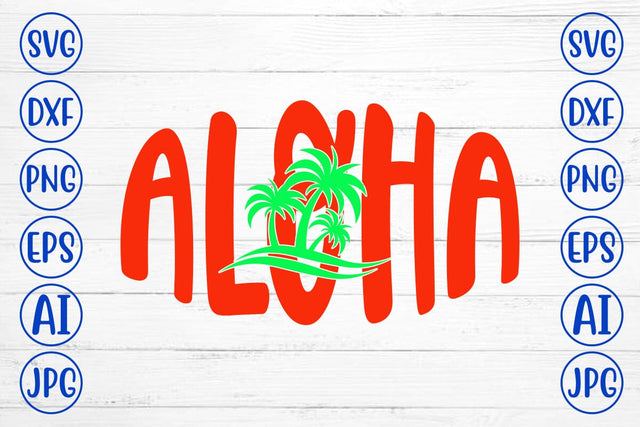 Aloha SVG Cut File SVG Syaman 