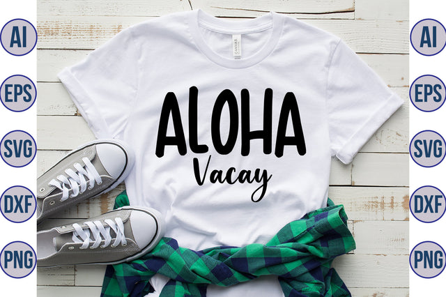 Aloha Vacay SVG SVG nirmal108roy 