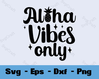 aloha vibes only SVG Cut file SVG Svgcraft 