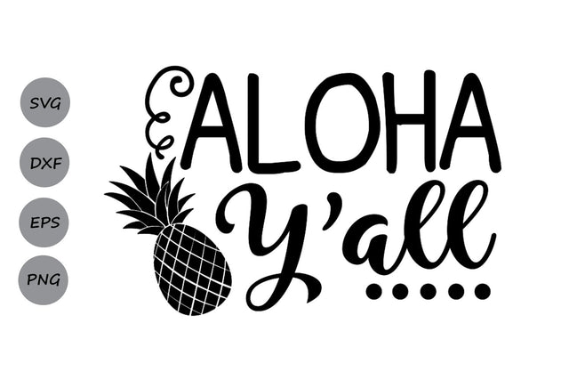 Aloha y'all| Summer SVG Cutting Files SVG CosmosFineArt 