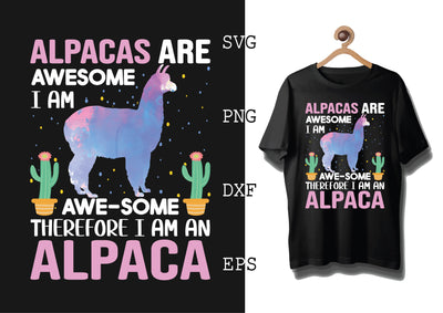 Alpacas are Awesome Svg, Alpaca Svg, Cute Llama Svg, Girl Llama, Svg SVG DesignTShirt 