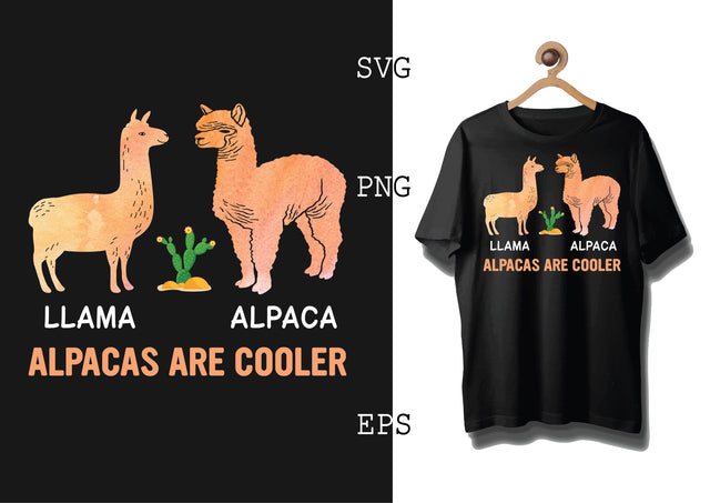 Alpacas are Cooler Svg, Alpaca Svg, Cute Llama Svg, Girl Llama, Svg SVG DesignTShirt 