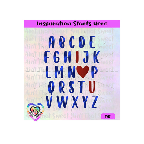 Alphabet | I Heart U (I Love You) - Transparent PNG SVG DXF - Silhouette, Cricut, Scan N Cut SVG Aint That Sweet 