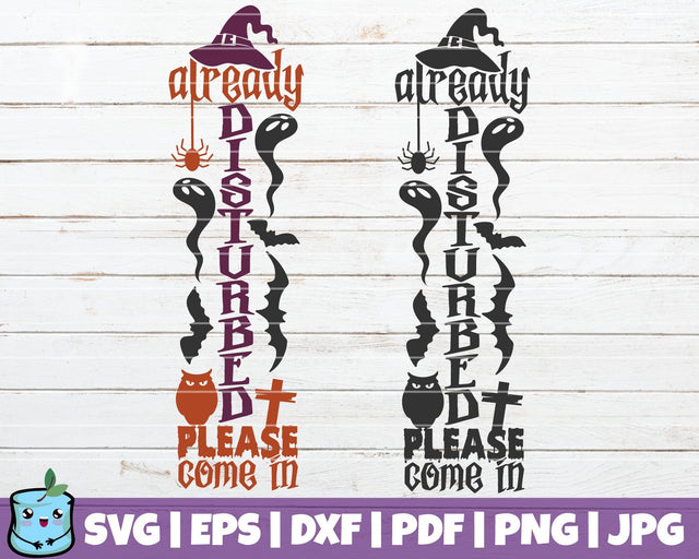 Already Disturbed Please Come In SVG MintyMarshmallows 