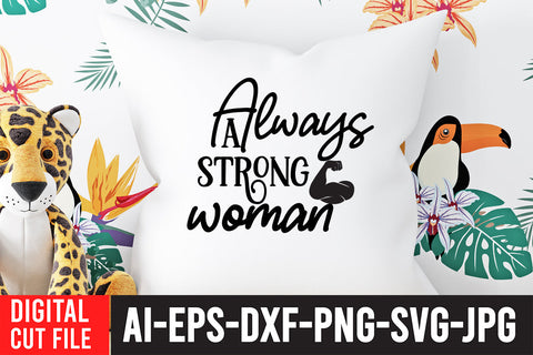 Always A Strong Woman SVG Cut File SVG BlackCatsMedia 