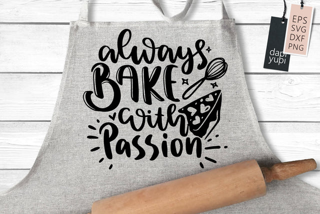 Always Bake With Passion SVG dapiyupi store 