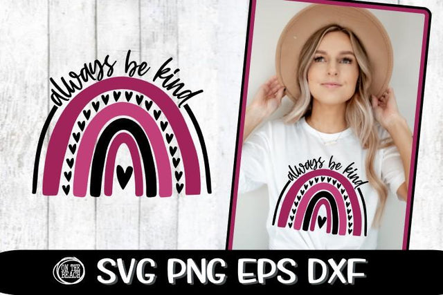 Always Be Kind - Rainbow - SVG PNG EPS DXF SVG On the Beach Boutique 