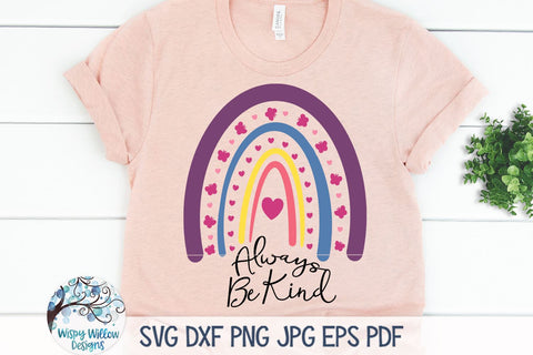 Always Be Kind Rainbow SVG SVG Wispy Willow Designs 