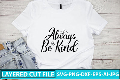 Always Be Kind SVG Cut File SVG Syaman 