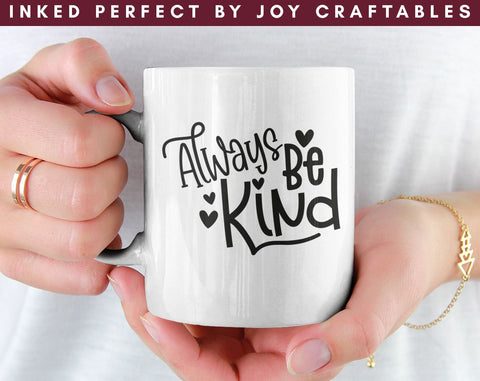 Always Be Kind SVG Inked Perfect 