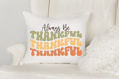 Always Be Thankful | Retro Thanksgiving SVG SVG CraftLabSVG 