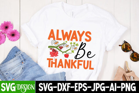 Always Be Thankful SVG Cut File, Always Be Thankful SVG Design, Hello Fall SVG Quotes, Fall Farmhouse SVG Cut File , Fall Farmhouse SVG Quotes , Fall SVG Cut File, Autumn SVG Cut File SVG BlackCatsMedia 