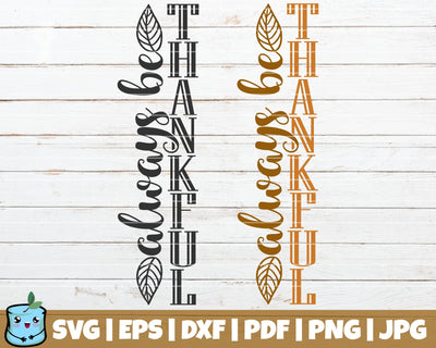Always Be Thankful SVG MintyMarshmallows 