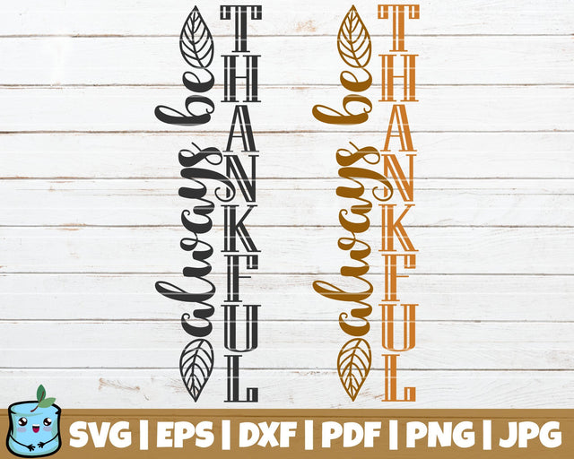 Always Be Thankful SVG MintyMarshmallows 