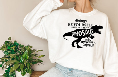 Always Be Yourself Unless You Can Be A Dinosaur SVG SVG MD mominul islam 