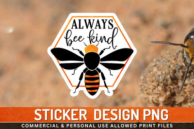 Always bee kind Sublimation PNG Sublimation Regulrcrative 