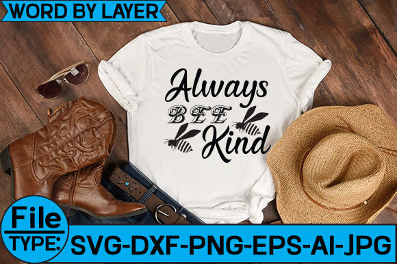 Always Bee Kind SVG Cut File SVG Studio Innate 