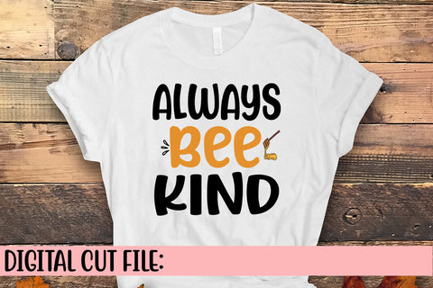 Always Bee Kind SVG Cut File SVG Syaman 