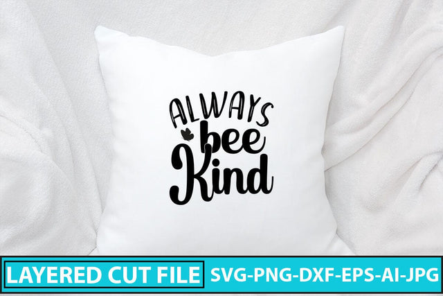 Always Bee Kind SVG Cut File SVG Syaman 