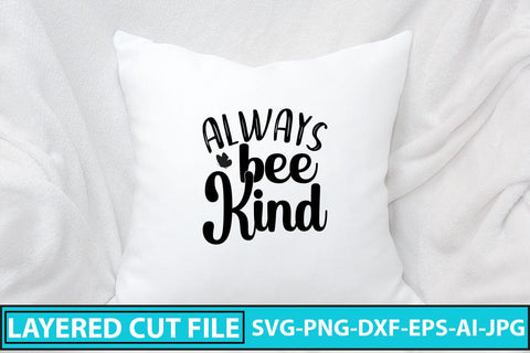 Always Bee Kind SVG Cut File SVG Syaman 