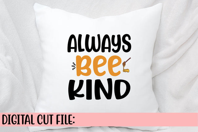 Always Bee Kind SVG Cut File SVG Syaman 