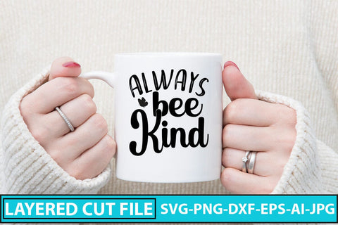 Always Bee Kind SVG Cut File SVG Syaman 