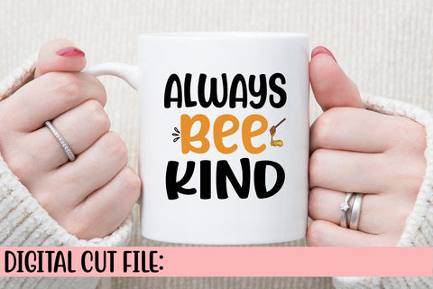 Always Bee Kind SVG Cut File SVG Syaman 