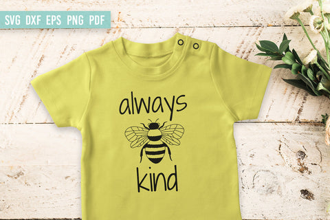 Always Bee Kind SVG | Kindness SVG | Bee SVG SVG Irina Ostapenko 