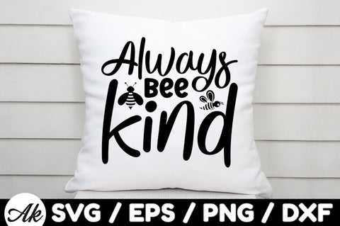 Always bee kind svg SVG akazaddesign 