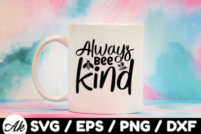 Always bee kind svg SVG akazaddesign 