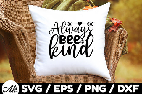 Always bee kind svg SVG akazaddesign 