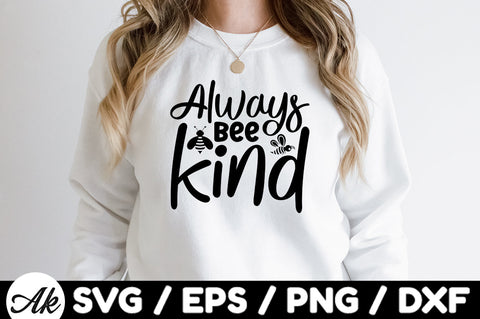 Always bee kind svg SVG akazaddesign 
