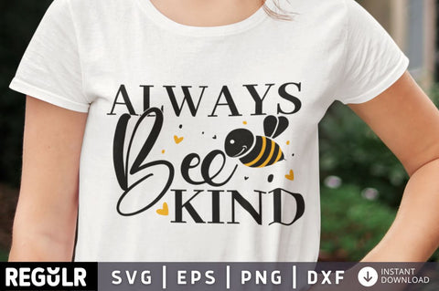 always bee kind SVG SVG Regulrcrative 