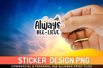 Always bee lieve Sublimation PNG Sublimation Regulrcrative 